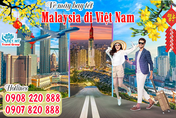Vé máy bay tết Malaysia đi Việt Nam