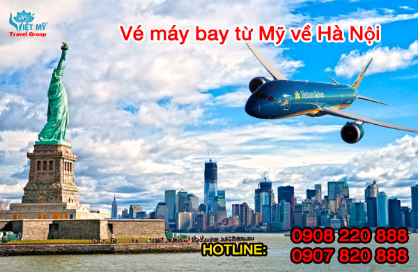 Vé máy bay từ Mỹ về Hà Nội