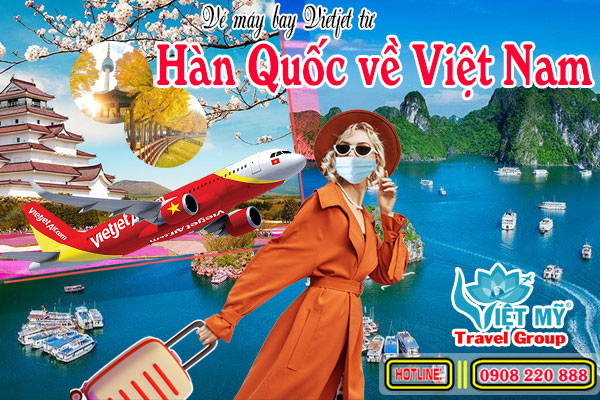 Vé máy bay Vietjet từ Hàn Quốc về Việt Nam