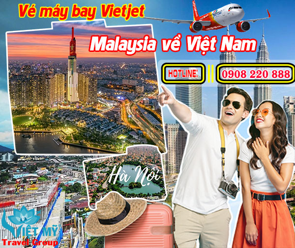 Vé máy bay Vietjet từ Malaysia về Việt Nam