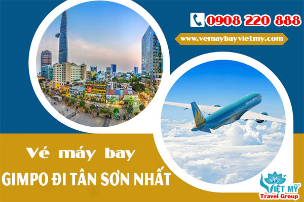 Vé máy bay Gimpo đi Tân Sơn Nhất