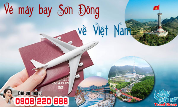 Vé máy bay Sơn Đông về Việt Nam