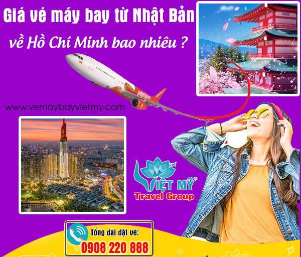 Giá vé máy bay từ Nhật Bản về Hồ Chí Minh bao nhiêu