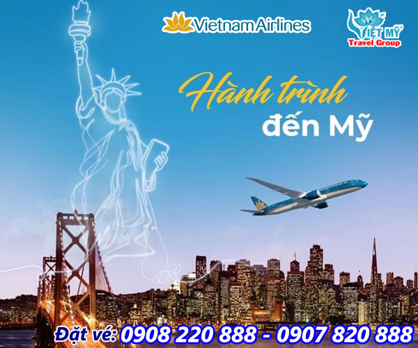 Hành trình đi Mỹ giá rẻ của Vietnam Airlines