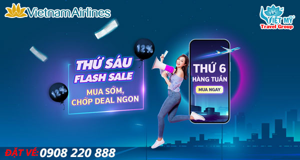 Thứ 6 Flash Sale giảm 12% giá vé hãng Vietnam Airlines