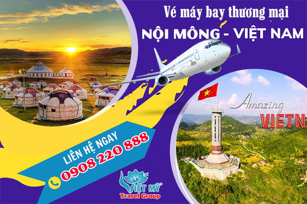 Vé máy bay Nội Mông về Việt Nam