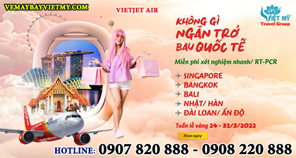 Vietjet Air khuyến mãi vé máy bay Quốc tế giá rẻ