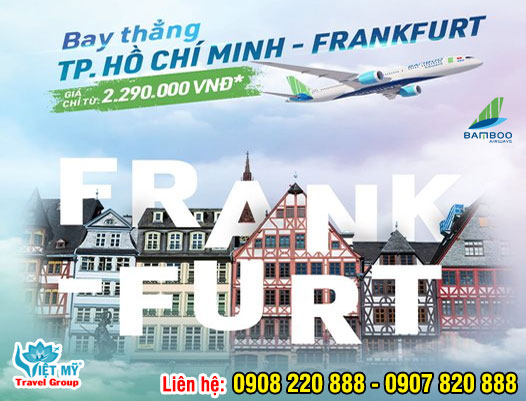 Bamboo mở bán vé bay thẳng TP.Hồ Chí Minh - Frankfurt