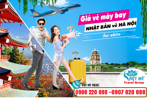 Giá vé máy bay từ Nhật Bản về Hà Nội bao nhiêu