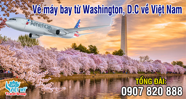 Vé máy bay từ Washington, D.C về Việt Nam