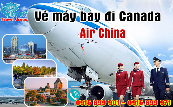 Vé máy bay đi Canada Air China