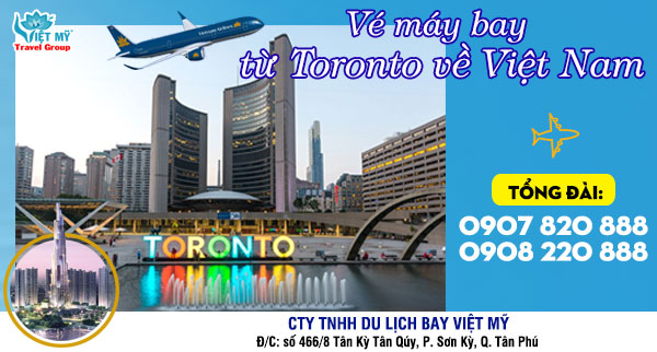 Vé máy bay giá rẻ từ Toronto về Việt Nam