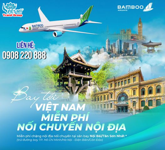 Bamboo miễn phí nối chuyến Nội địa cho khách bay về Việt Nam
