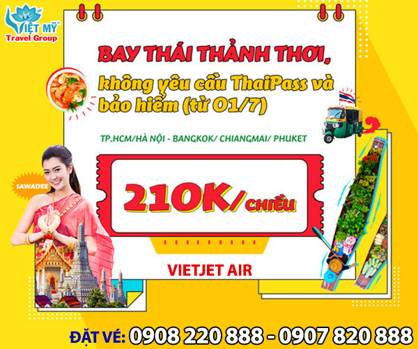 Vietjet khuyến mãi vé máy bay đi Thái Lan chỉ từ 210K