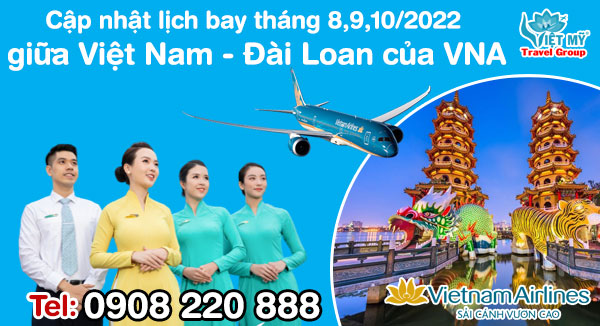 Cập nhật lịch bay mới nhất giữa Việt Nam - Đài Loan của VNA