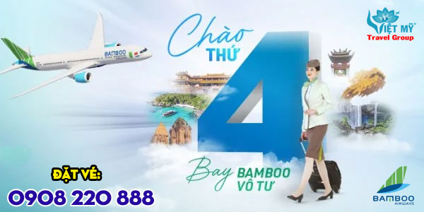 Bamboo Airways ưu đãi thứ 4 giá vé chỉ từ 49K