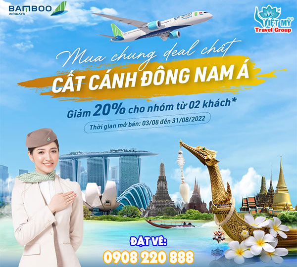 Bamboo giảm 20% giá vé bay Nhóm đi Đông Nam Á