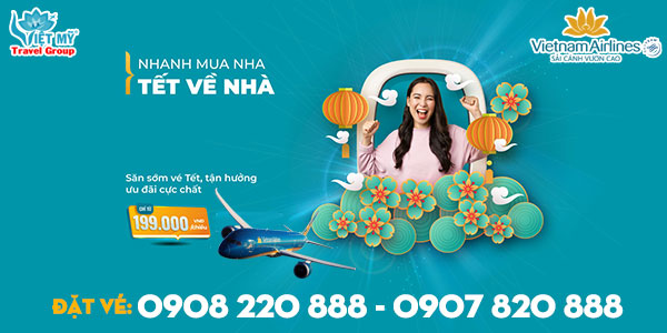 Ưu đãi vé Tết hạng Phổ thông của Vietnam Airlines
