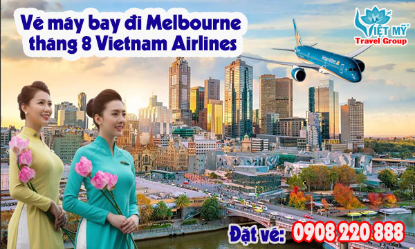 Vé máy bay đi Melbourne tháng 8 Vietnam Airlines