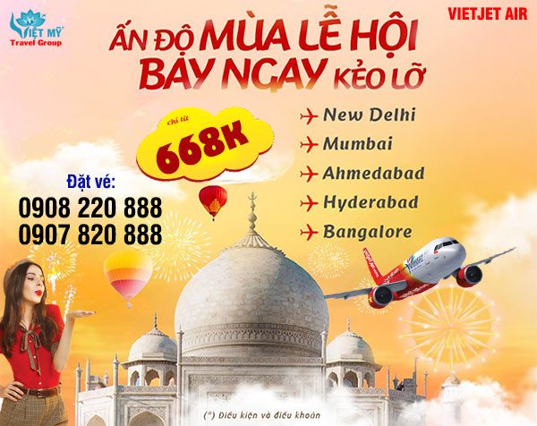 Vietjet mở 17 đường bay đi Ấn Độ giá vé chỉ từ 668K
