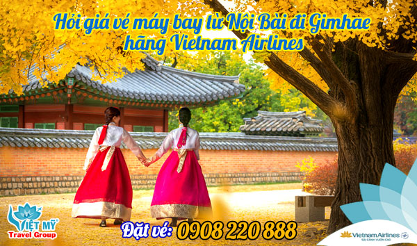 Mua vé từ Hà Nội đi Gimhae của Vietnam Airlines tại Việt Mỹ