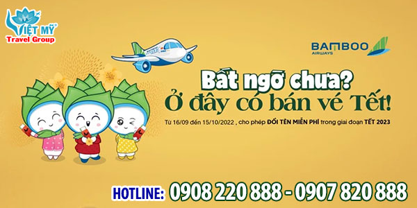 Ưu đãi vé Tết 2023 của Bamboo Airways