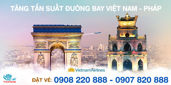 Vietnam Airlines tăng tần suất bay giữa Hà Nội - Paris