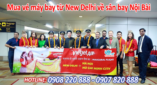 Mua vé máy bay từ New Delhi về sân bay Nội Bài 
