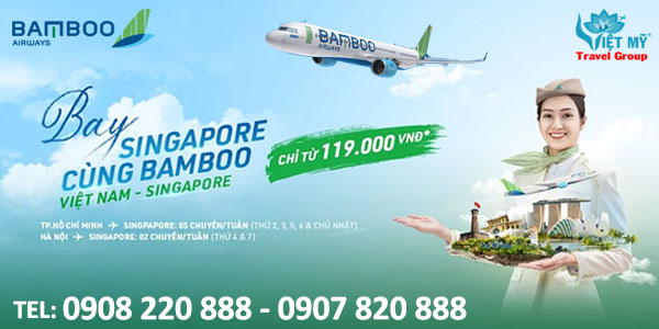 Bamboo ưu đãi vé bay đi Singapore chỉ từ 119K