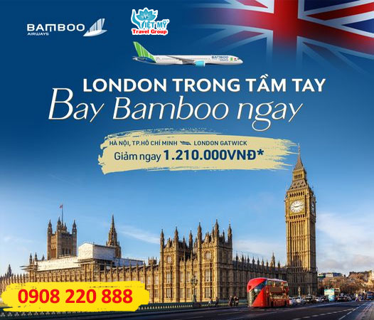 Bamboo Airways ưu đãi vé máy bay đi London