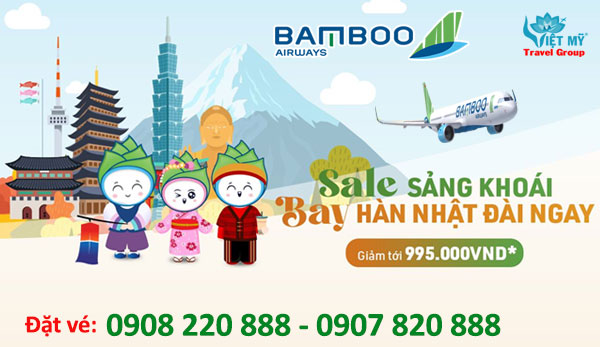 Bamboo ưu đãi vé máy bay đi Đông Bắc Á