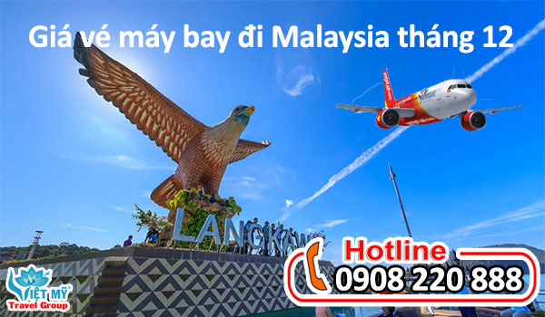 Giá vé máy bay đi Malaysia tháng 12