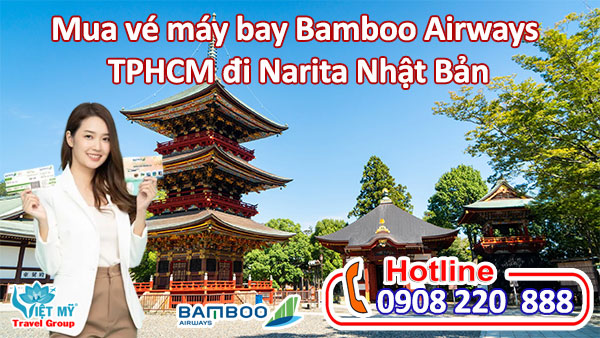 Mua vé máy bay Bamboo Airways Hà Nội đi Narita Nhật Bản gọi 0908220888