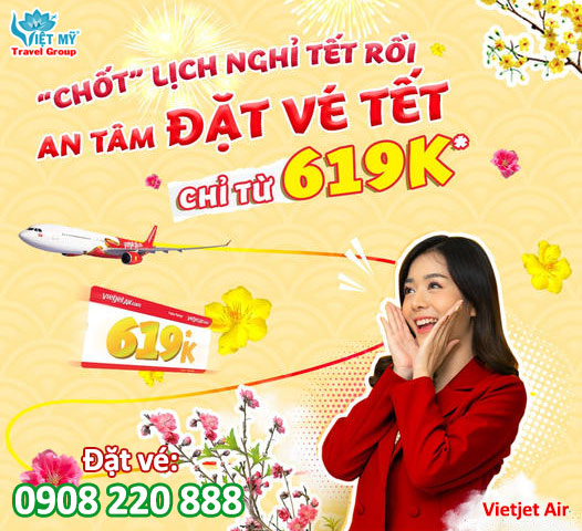 Đặt vé máy bay Tết 2023 của Vietjet giá chỉ từ 619K