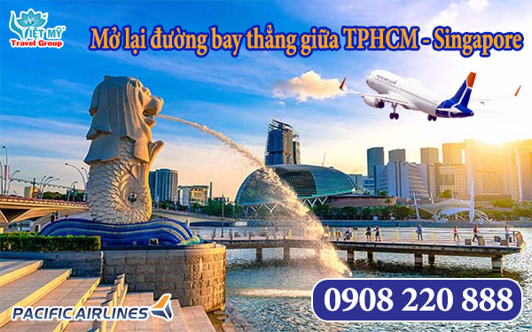 Pacific Airlines mở lại đường bay thẳng giữa TPHCM - Singapore