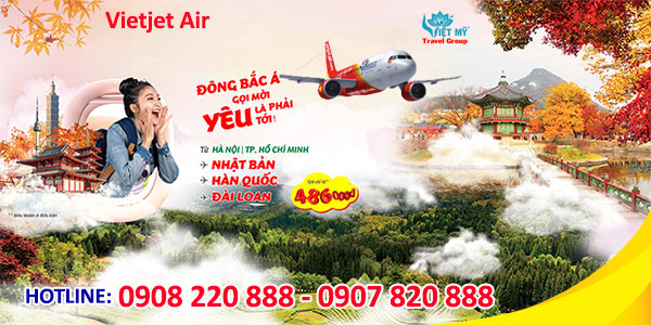 Vietjet Air ưu đãi vé máy bay đi Đông Bắc Á