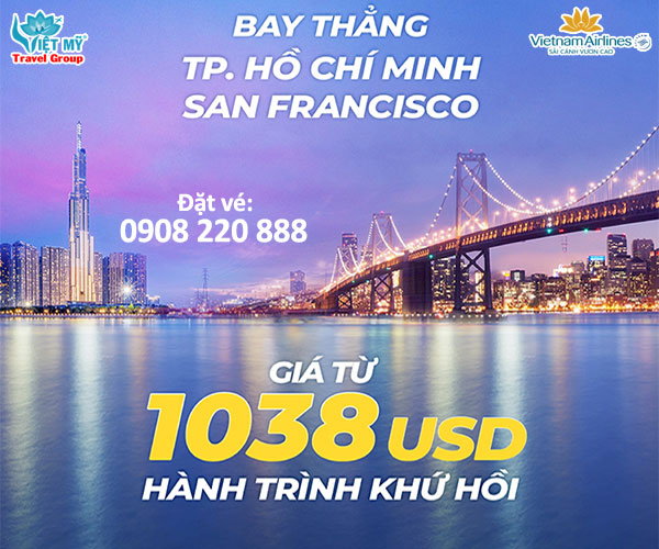 Vietnam Airlines ưu đãi vé bay thẳng đến San Francisco
