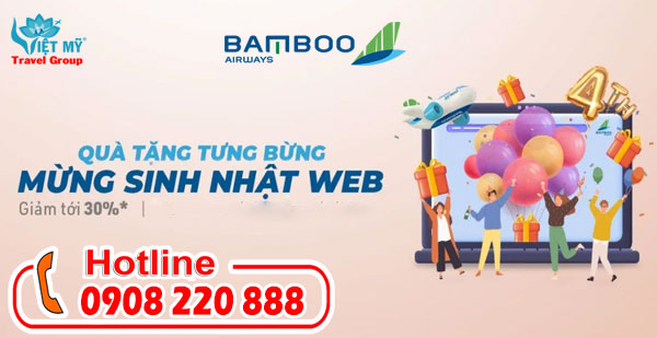 Bamboo mừng Sinh nhật website giảm tới 30% giá vé