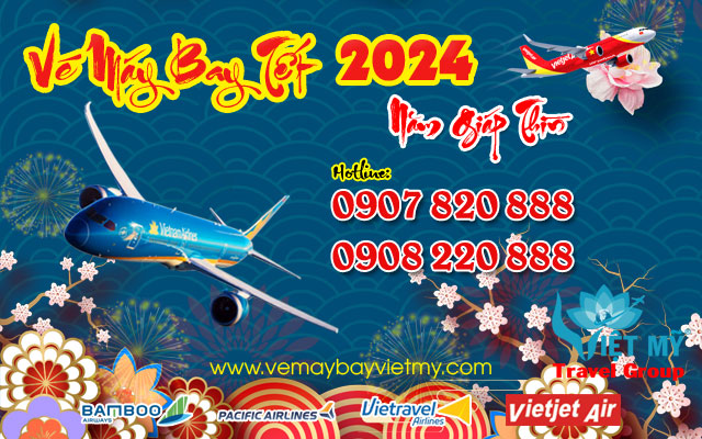 Đặt vé máy bay Tết 2024 năm Giáp Thìn tại Việt Mỹ