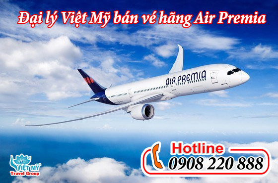 Đại lý Việt Mỹ bán vé máy bay hãng Air Premia