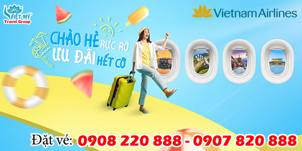 Vietnam Airlines ưu đãi cực lớn Đồng giá vé Hè 2023