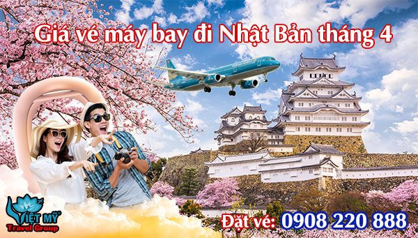 Giá vé máy bay đi Nhật Bản tháng 4