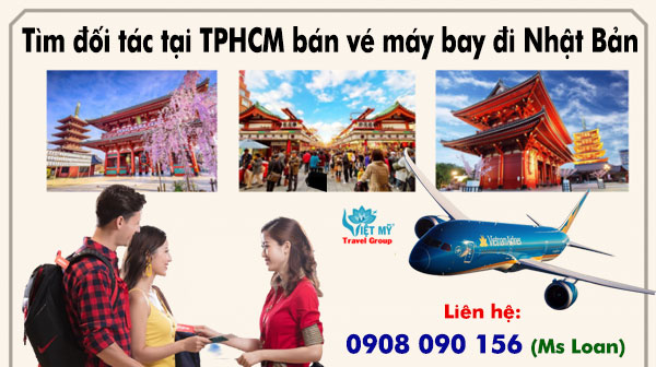 Tìm đối tác tại TPHCM bán vé máy bay đi Nhật Bản