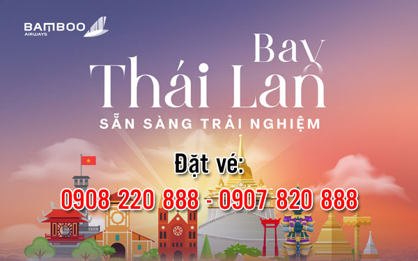 Bamboo Airways giảm giá vé đi Bangkok THái Lan