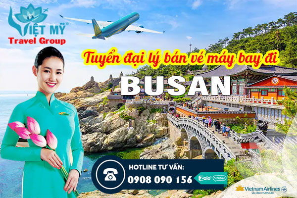 Tuyển đại lý bán vé máy bay đi Busan