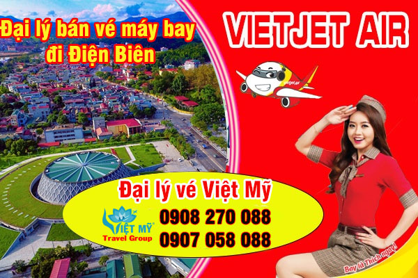 Đại lý bán vé máy bay đi Điện Biên hãng Vietjet