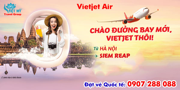 Vietjet khai trương đường bay thẳng Hà Nội – Siem Reap