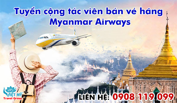 Tuyển cộng tác viên bán vé hãng Myanmar Airways