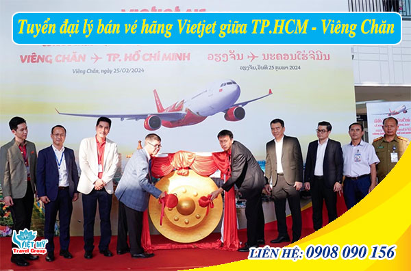 Tuyển đại lý bán vé hãng Vietjet giữa TP.HCM - Viêng Chăn