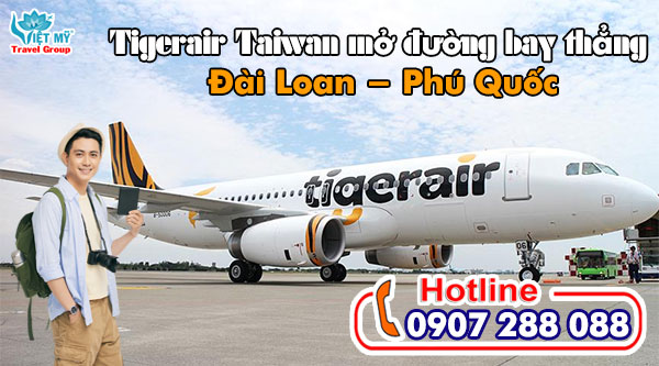 Tigerair Taiwan mở đường bay thẳng Đài Loan - Phú Quốc